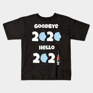 Goodbye 2020 Hello 2021 Happy New Year Kids T-Shirt